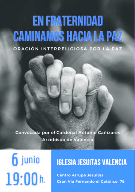 Oración interreligiosa para caminar hacia la paz en fraternidad El lunes 6, a las 19 h, en la Iglesia Jesuitas Valencia